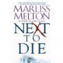 Next to Die[hardcover,navy Seals] - marliss melton