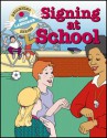 Signing at School (Beginning Sign Language Series) (Signed English) - S. Harold Collins, Dahna Solar