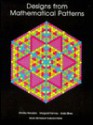 Designs from Mathematical Patterns: Grades 8-12 - Stanley Bezuszka, Kenney