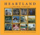 Heartland: A Prairie Sampler - Jo Bannatyne-Cugnet, Yvette Moore