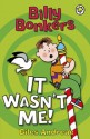 Billy Bonkers: It Wasn`t Me! - Giles Andreae