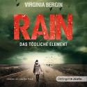 Rain: Das tödliche Element - Virgina Bergin, Josefine Preuß, Oetinger Media