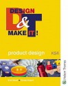 Design & Make It!: Product Design (Design & Make It) - Brian Russell, Tristram Shepard