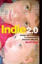 Indie 2.0: American Independent Cinema Since 2000 - Geoff King