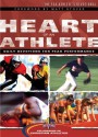 The Heart of an Athlete: Daily Devotions for Peak Performance - Dan Britton