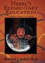 Nebel's Elementary Education: Creating a Tapestry of Learning - Bernard J. Nebel