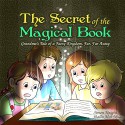 The Secret of the Magical Book - Grandma's Tale of a Faery Kingdom, Far, Far Away: (A Magical Illustrated Bedtime Story for Children Ages 2 - 8, featuring a Dragon and Ghost) - Simon Knight, Shalla Mar N. Mugot