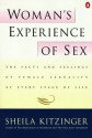 Woman's Experience of Sex: The Facts and Feelings of Female Sexuality at Every Stage of Life - Sheila Kitzinger