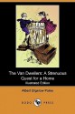 The Van Dwellers: A Strenuous Quest for a Home (Illustrated Edition) (Dodo Press) - Albert Bigelow Paine