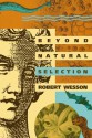 Beyond Natural Selection (Bradford Books) - Robert Wesson