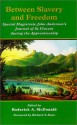 Between Slavery and Freedom Special Magistrate John Anderson's Journal of St. Vincent During the Apprenticeship - Roderick A. McDonald, Jok Madut Jok, Richard S. Dunn