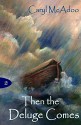 Then The Deluge Comes (The Generations Book 2) - Caryl McAdoo