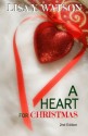 A HEART FOR CHRISTMAS (LOVE AT CHRISTMASTIME) - Lisa Y. Watson