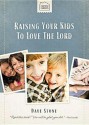 Faithful Families: Raising Your Kids To Love the Lord - Dave Stone