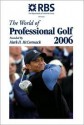 The World of Professional Golf: Founded by Mark H. MC Cormack - Bev Norwood