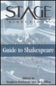 The Stage Directions Guide to Shakespeare - Stephen Peithman, Neil Offen