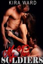 My Two Soldiers (Menage Romance) - Kira Ward