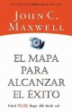 El Mapa para Alcanzar el Éxito - John C. Maxwell, Pedro Vega