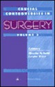 Crucial Controversies in Surgery - Moshe Schein, Leslie Wise