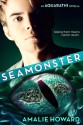 SeaMonster - Amalie Howard