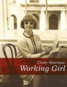 Cindy Sherman: Working Girl (Decade Series 2005) - Cindy Sherman