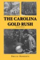 The Carolina Gold Rush - Bruce Roberts