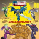 Jailbreak! (DC Super Friends) (Pictureback(R)) - Billy Wrecks, Francesco Legramandi