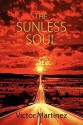 The Sunless Soul - Victor Martinez