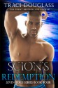 Scion's Redemption (Seven Seals #4) - Traci Douglass