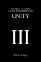 Unity: The Third Testament for the Third Millennium - Kevin Carey