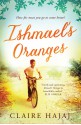 Ishmael's Oranges - Claire Hajaj