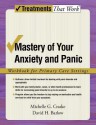 Mastery of Your Anxiety and Panic: Workbook for Primary Care Settings (Treatments That Work) - Michelle G. Craske, David H. Barlow