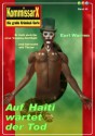 Auf Haiti wartet der Tod - Band 40 (Earl Warren Kommissar X-Edition) (German Edition) - Earl Warren