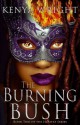 The Burning Bush - Kenya Wright