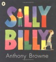 Silly Billy - Anthony Browne