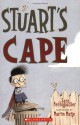 Stuart's Cape - Sara Pennypacker, Martin Matje