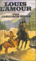 The Ferguson Rifle - Louis L'Amour