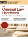 The Criminal Law Handbook: Know Your Rights, Survive the System - Paul Bergman, Sara J. Berman-Barrett