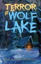 Terror at Wolf Lake - Max Elliot Anderson