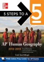 5 Steps to a 5 AP Human Geography, 2012-2013 Edition - Carol Ann Gillespie