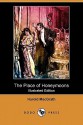 The Place of Honeymoons (Illustrated Edition) (Dodo Press) - Harold MacGrath