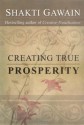 Creating True Prosperity - Shakti Gawain