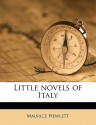 Little Novels of Italy - Maurice Hewlett