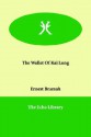 The Wallet of Kai Lung - Ernest Bramah