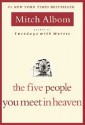 The Five People You Meet in Heaven - Mitch Albom