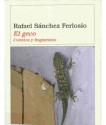 El geco. Cuentos y fragmentos - Rafael Sánchez Ferlosio