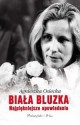 Biała Bluzka. Najpiękniejsze opowiadania - Agnieszka Osiecka