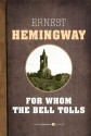 For Whom The Bell Tolls - Ernest Hemingway