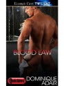 Blood Law (Xantra Chronilces I) - Dominique Adair