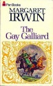 Gay Galliard, The - Margaret Irwin